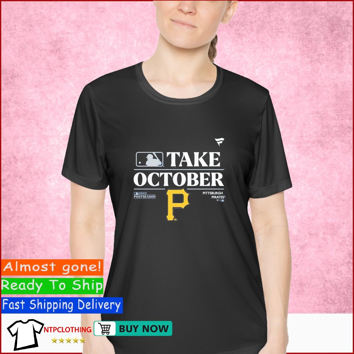 Pittsburgh Pirates Take October 2023 Postseason t-shirt, hoodie, sweater, long  sleeve and tank top