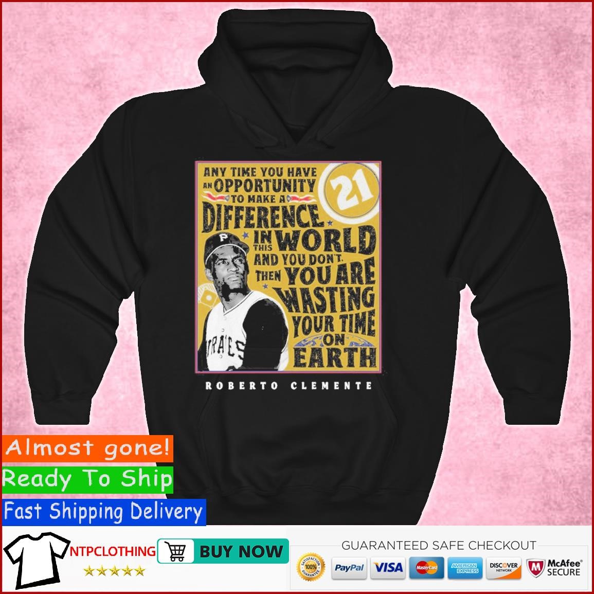 Pirates Any Time You Have An Opportunity To Make A Difference 21 Roberto  Clemente Shirt - hoodie, t-shirt, tank top, sweater and long sleeve t-shirt