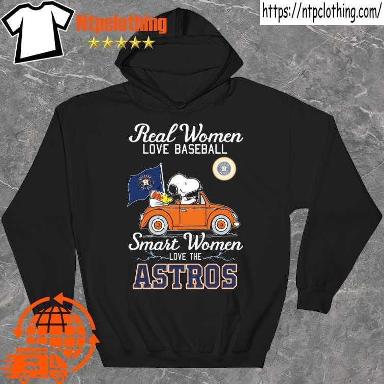 Official Snoopy And Woodstock Real Women Love Baseball Smart Women Love The  Houston Astros t-shirt, hoodie, sweater, long sleeve and tank top