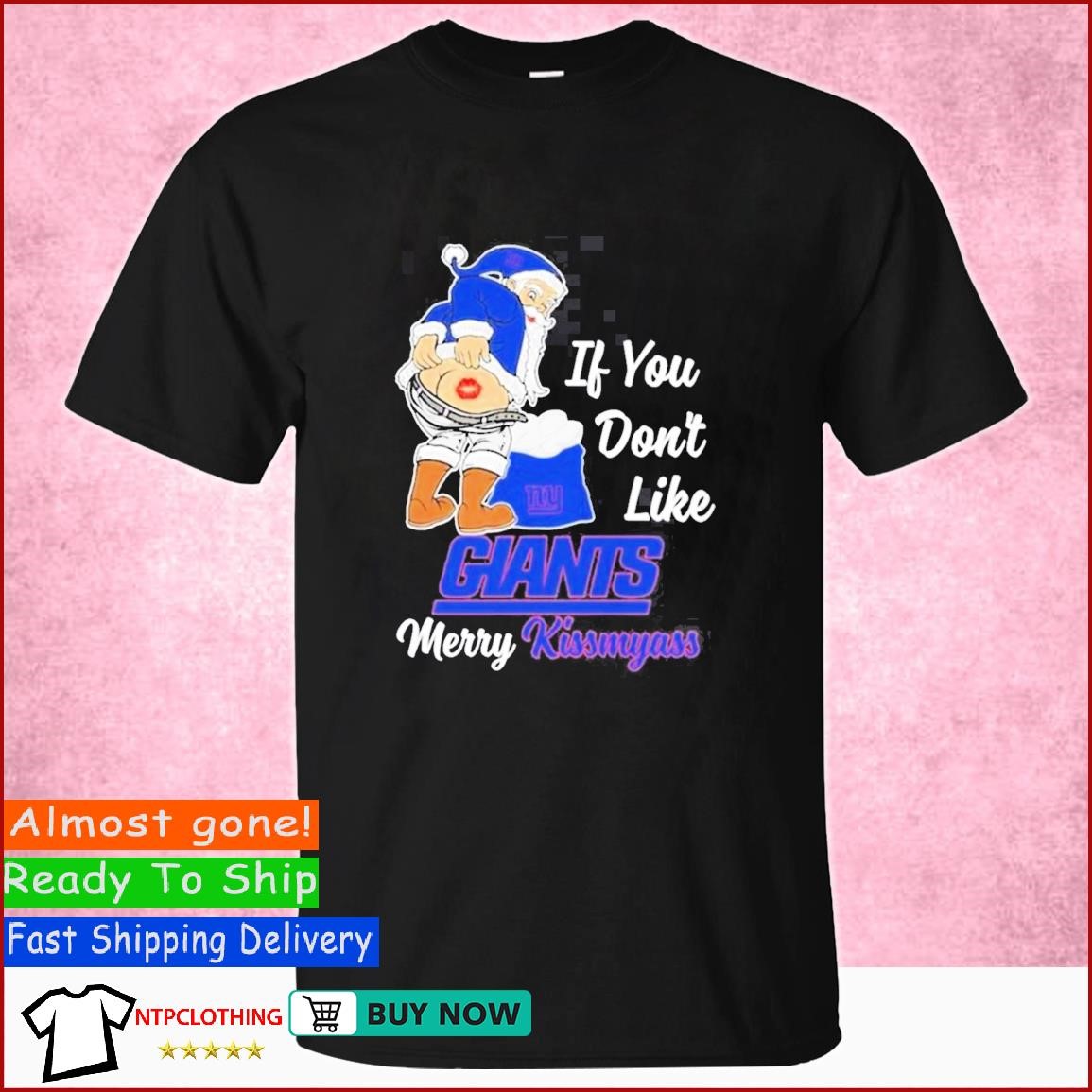 Santa if you don't like NY Giants merry kissmyass shirt, hoodie, sweater  and v-neck t-shirt