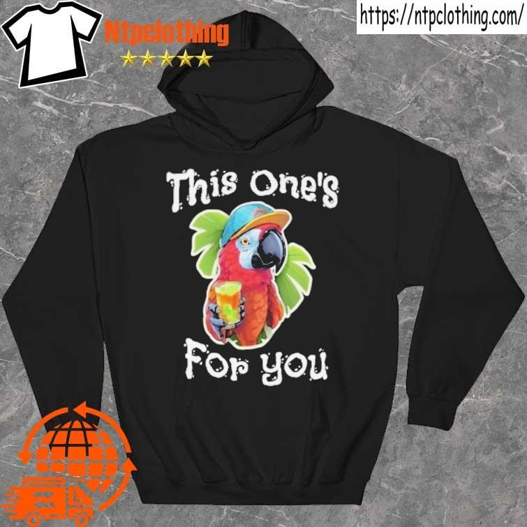 Official jimmy Buffett Quotes This One's For You Shirt hoddie.jpg