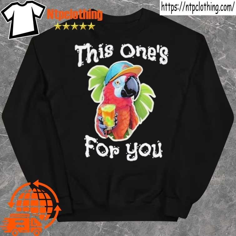 Official jimmy Buffett Quotes This One's For You Shirt sweater.jpg