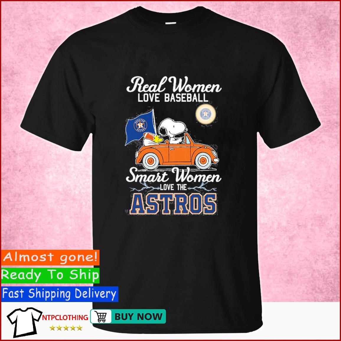 Snoopy real women love baseball smart women love the Houston Astros shirt,  hoodie, sweater, long sleeve and tank top