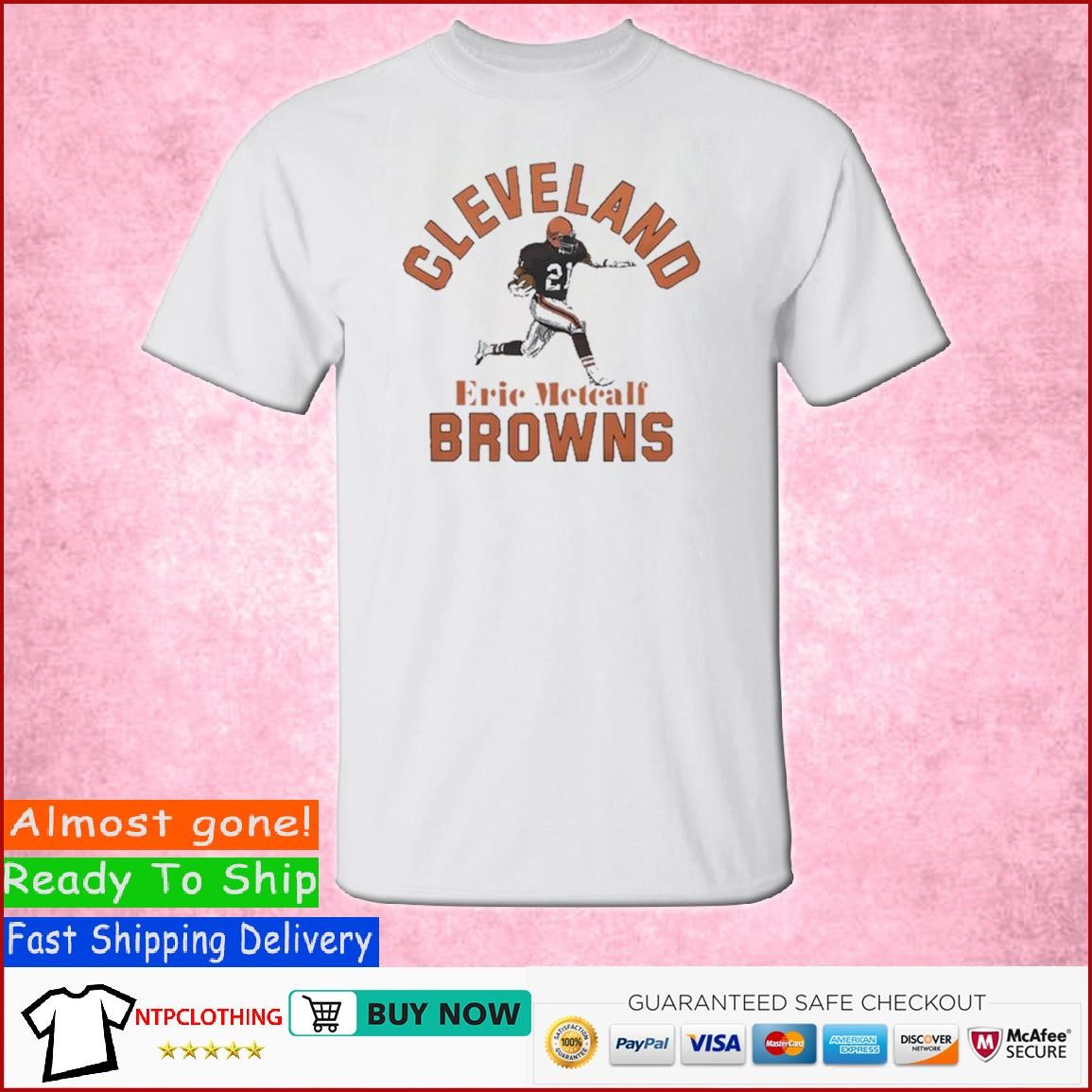 Cleveland Browns Eric Metcalf 2023 T Shirt