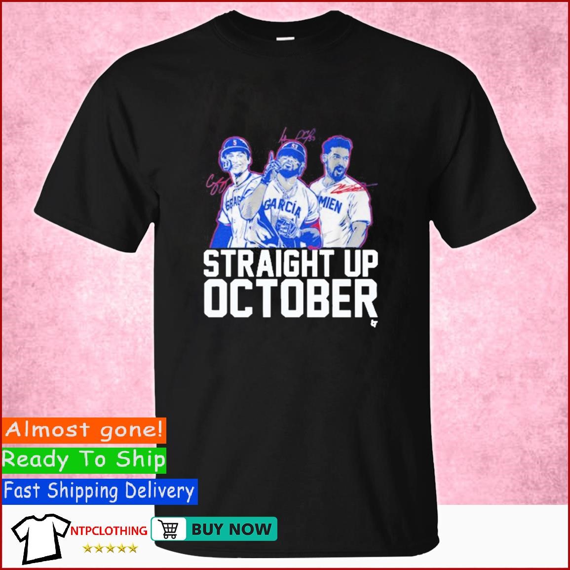 Corey Seager Marcus Semien and adolis Garcia Straight Up October Shirt