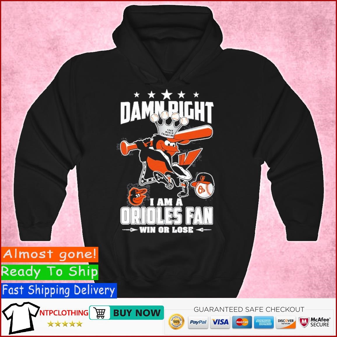 Damn Right I Am A Orioles Fan Win Or Lose T Shirt, hoodie, sweater, long  sleeve and tank top