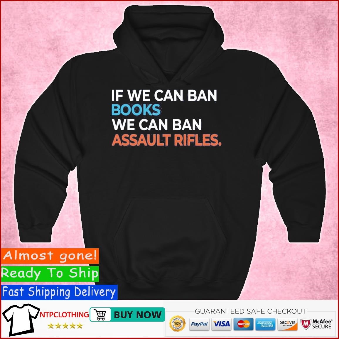 If We Can Ban Books We Can Ban Assault Rifles T Shirt Hoodie.jpg If We Can Ban Books We Can Ban Assault Rifles T Shirt Hoodie.jpg