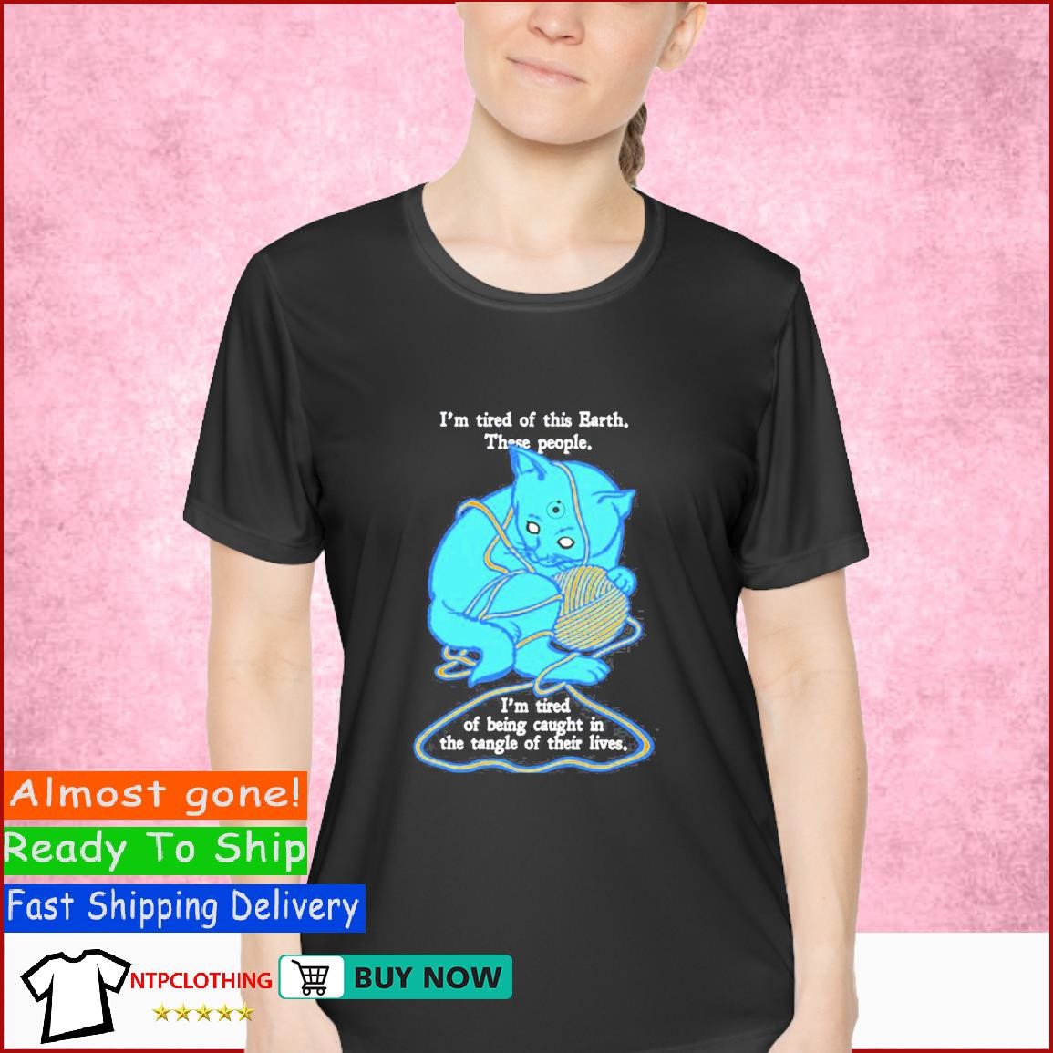 I’m Tired Of This World These People T Shirt Ladies Shirt.jpg