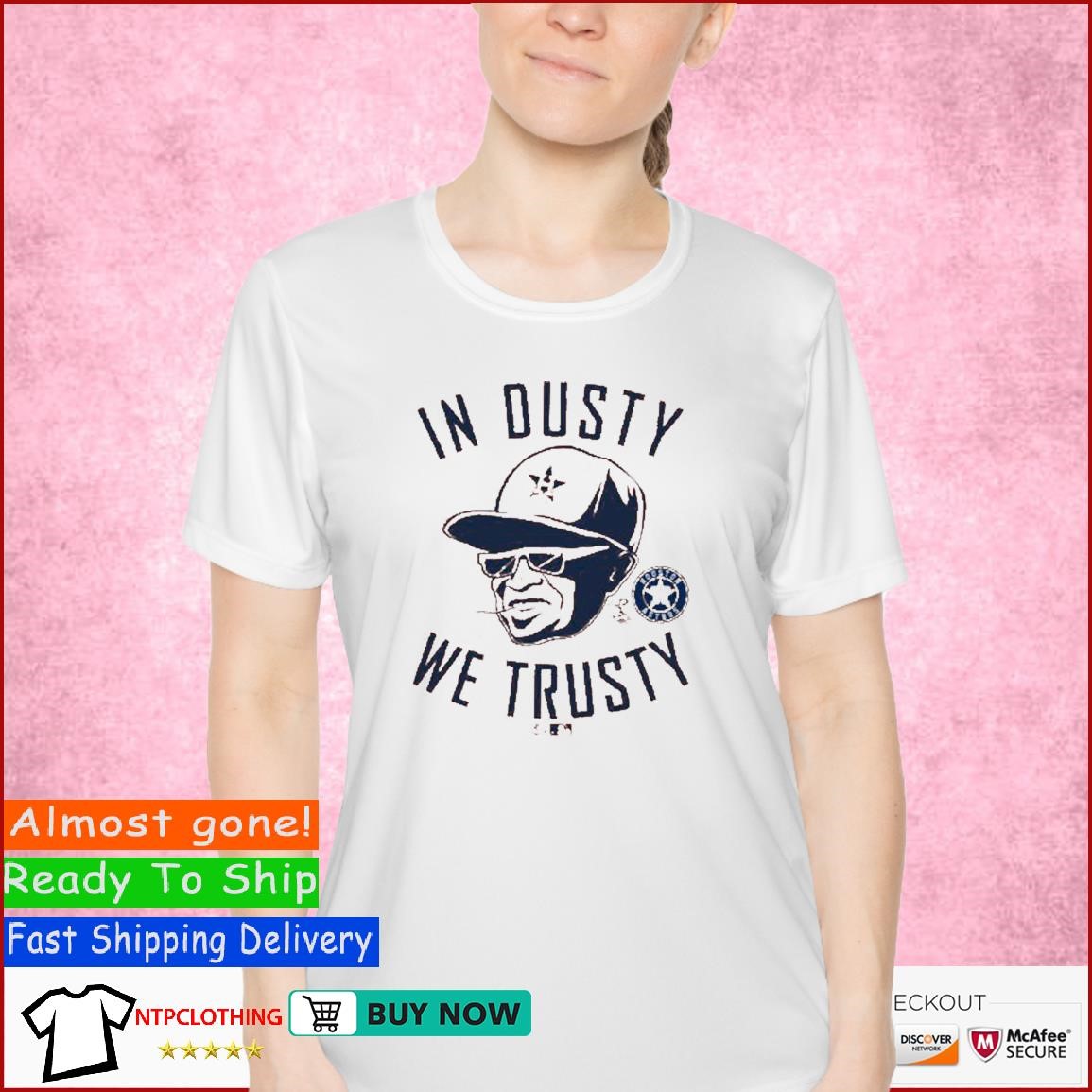 In Dusty We Trusty Houston Astros T-Shirt For Unisex 