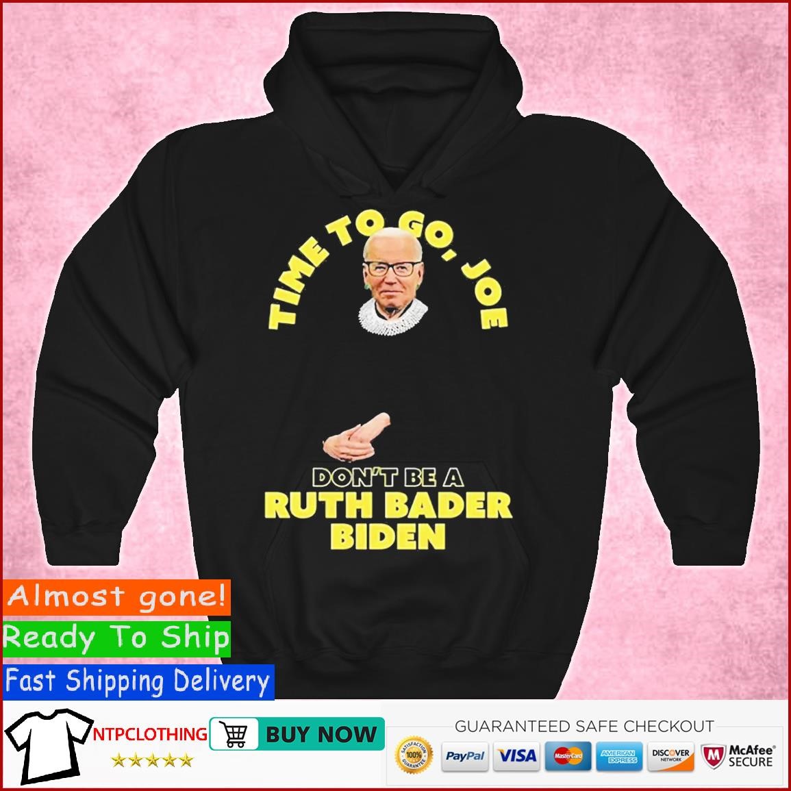 Joe Biden Time Ruth Bader Biden T Shirt Hoodie.jpg