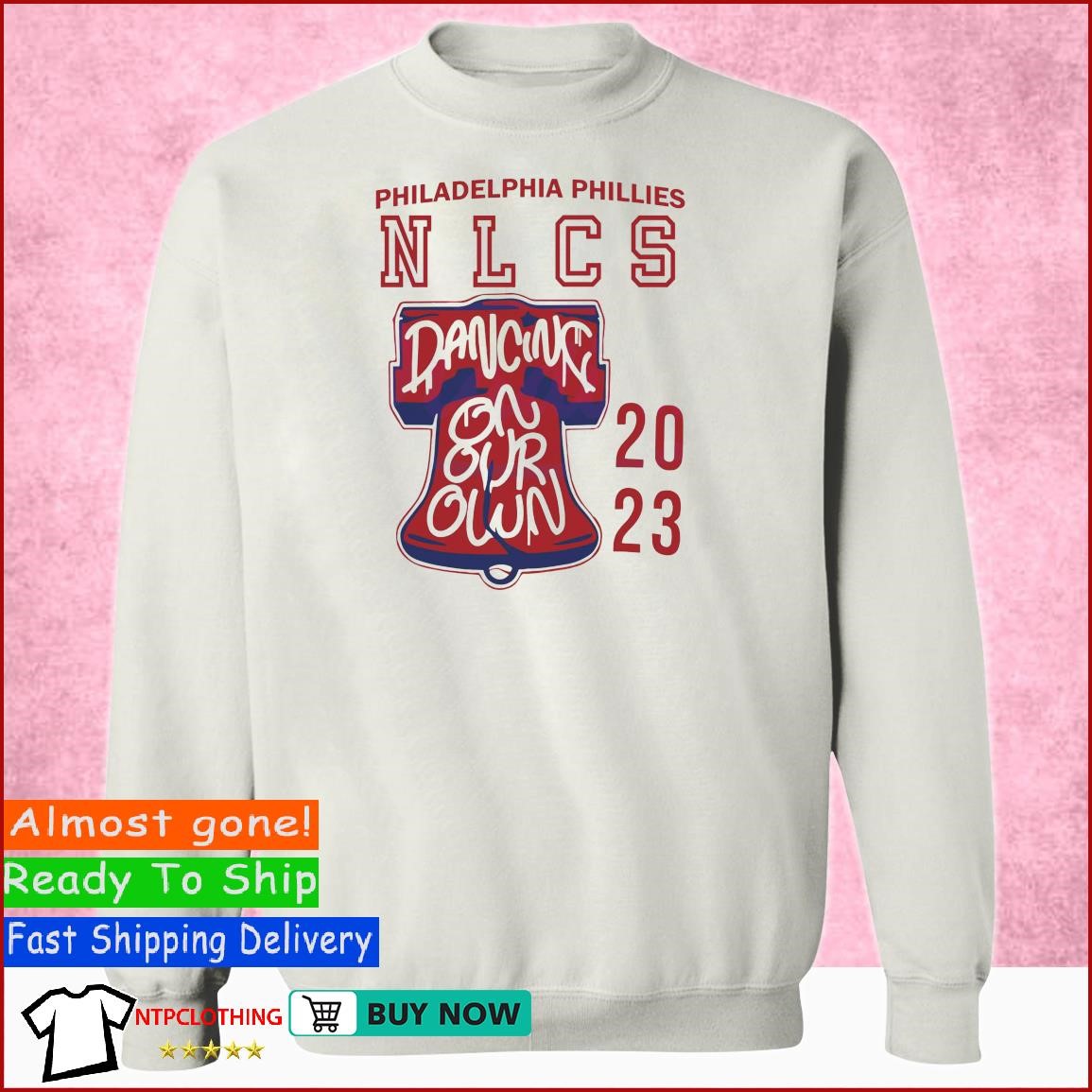 Nlcs Dancing On Our Own Philadelphia Phillies Sweatshirt - Icestork