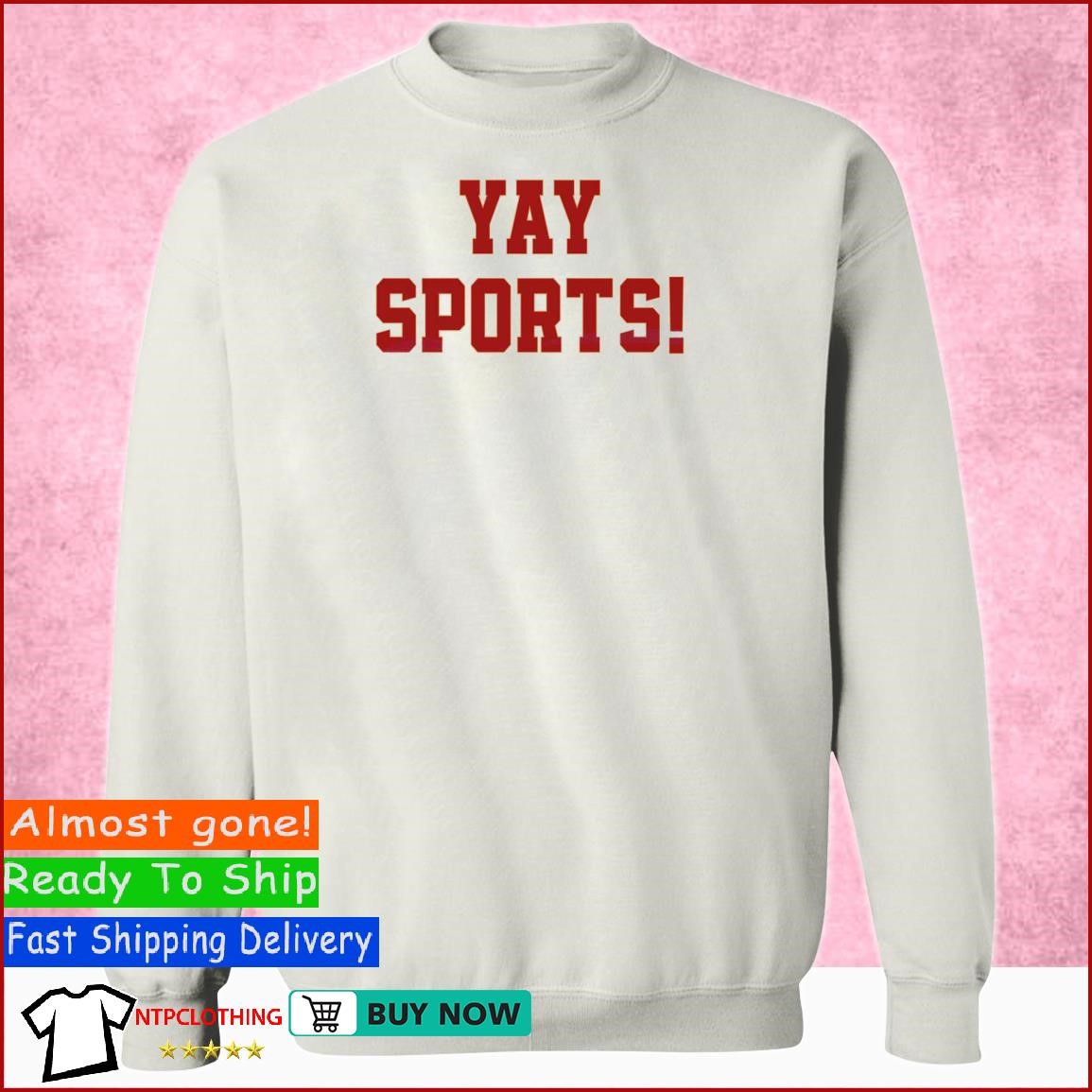 Yay Go Sports! Funny Sports T Shirts, Hoodies, Sweatshirts & Merch