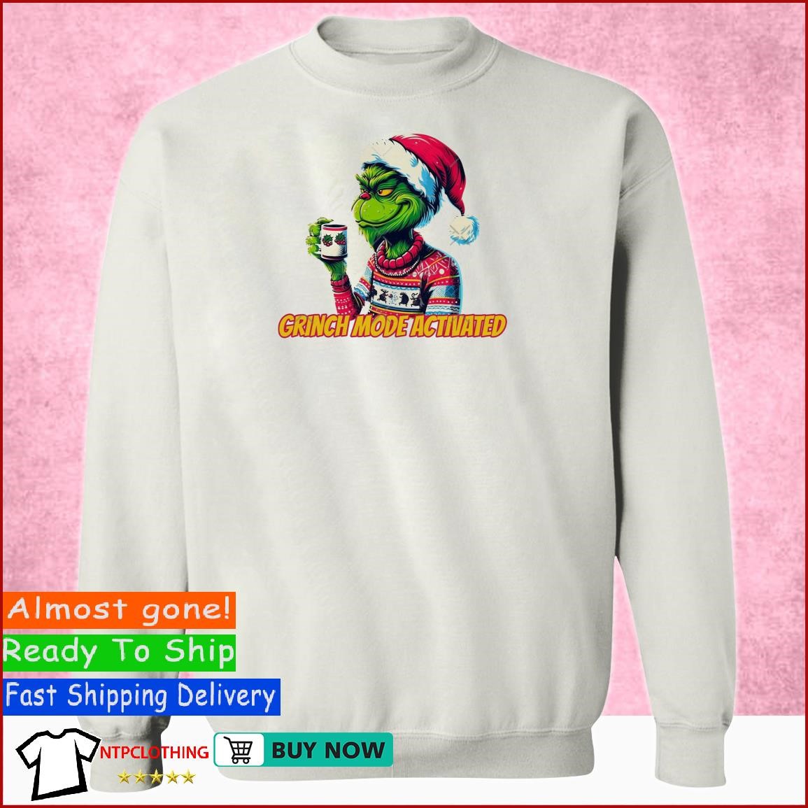 Grinch mode activated hold a glass shirt, hoodie, sweater, long sleeve ...