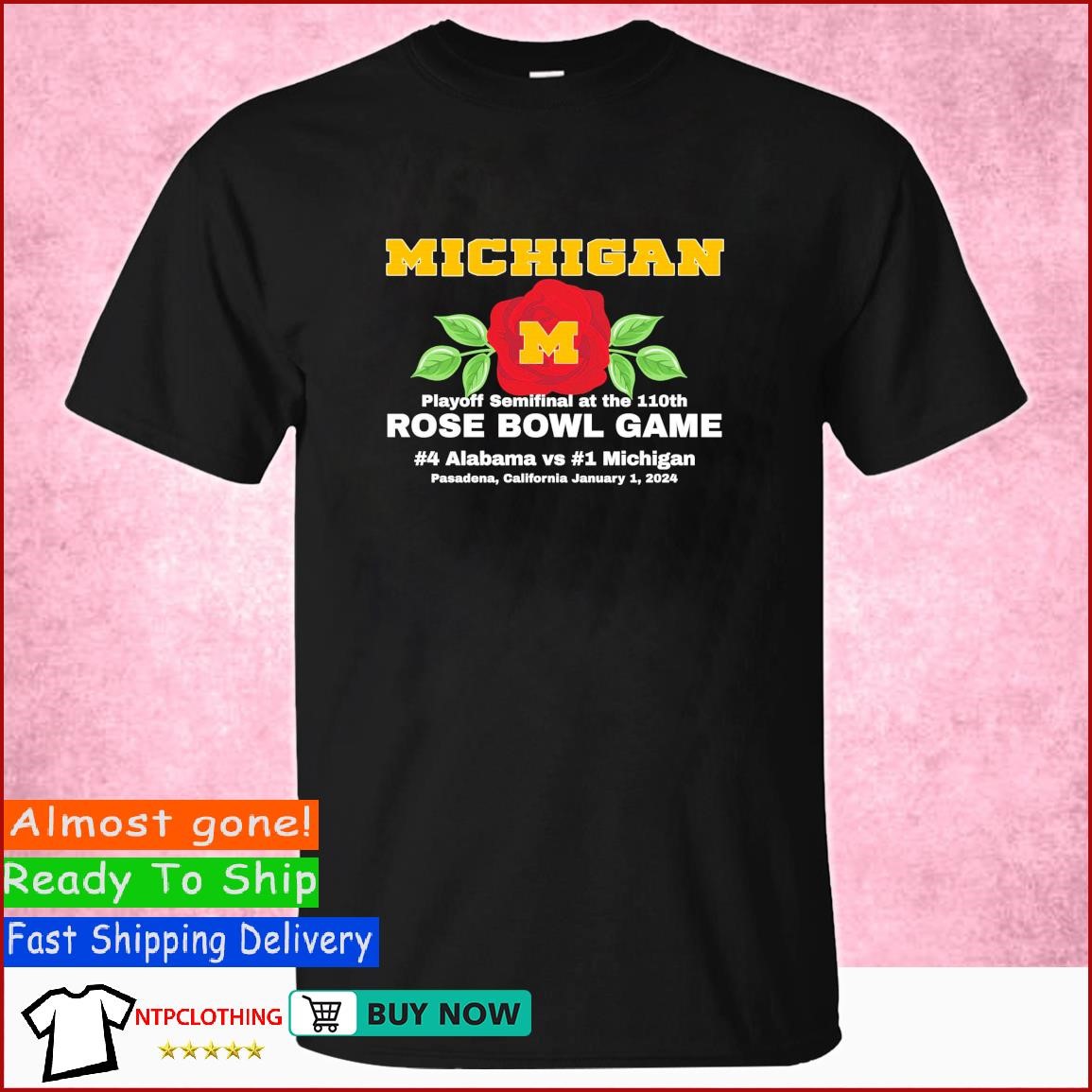 Michigan Playoff semifinal at the 110th Rose Bowl Game #4 Alabama vs #1 Michigan Pasadena, California Jan 1, 2024 T Shirt