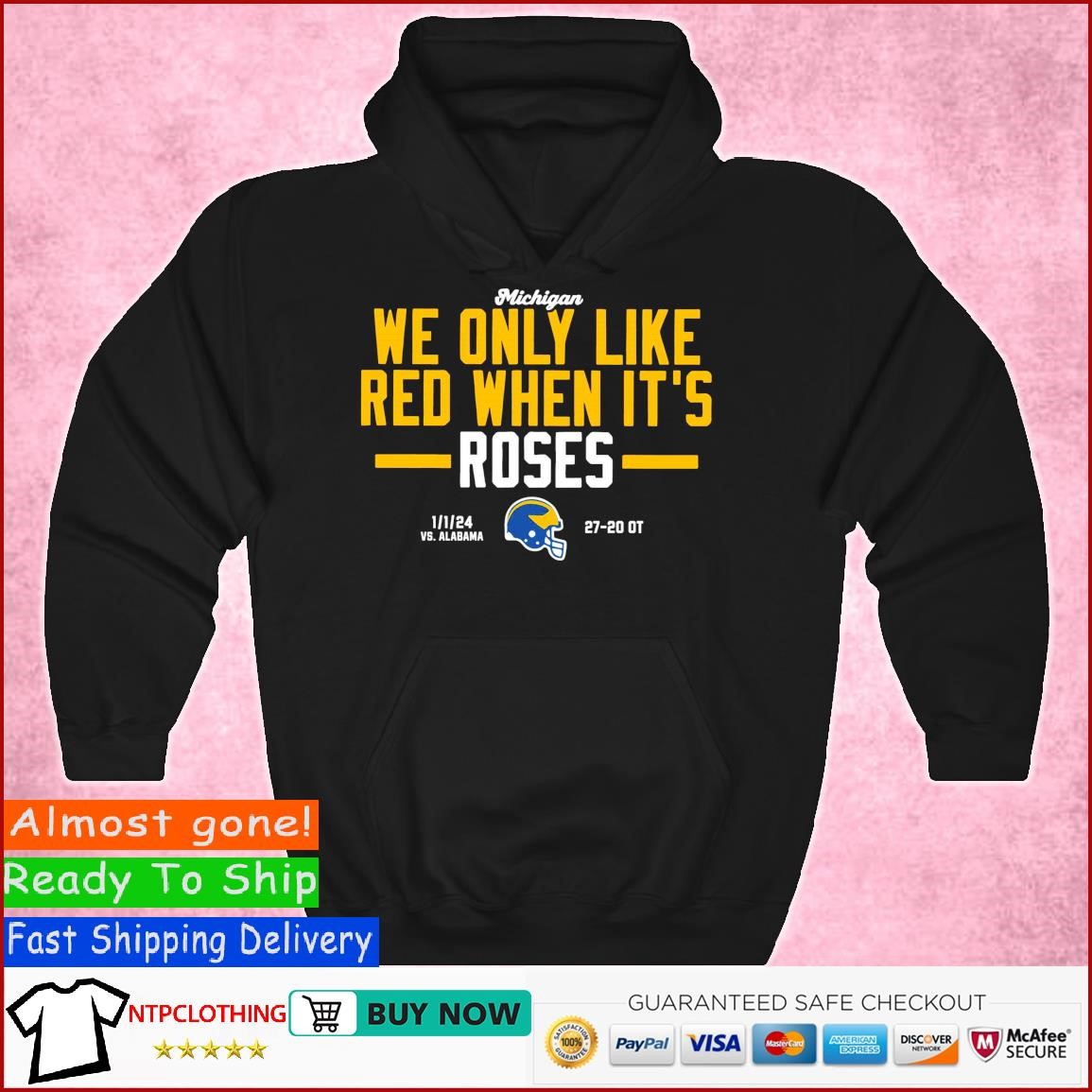 Michigan We Only Like Red When Its Roses 1-1-2024 Vs Alabama Helmet 27-20 Ot T Shirt Hoodie.jpg