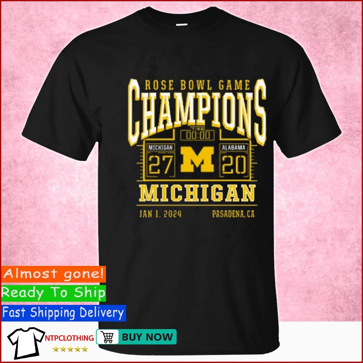 Michigan Wolverine's Vs Alabama Rose Bowl Game 27- 20 Michigan Champions T Shirt