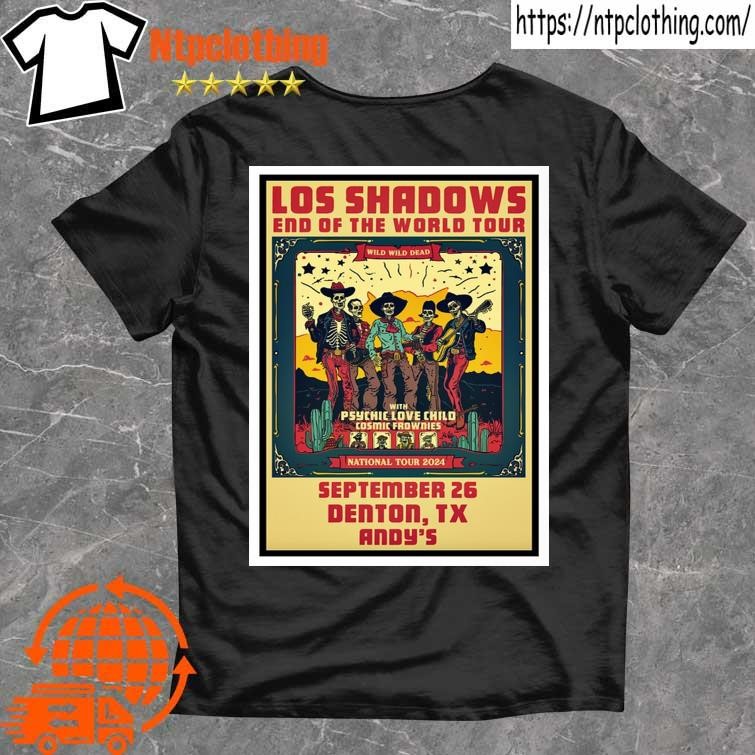 Official Los Shadows Andy's Bar In Denton Tx September 26 2024 Poster T Shirt