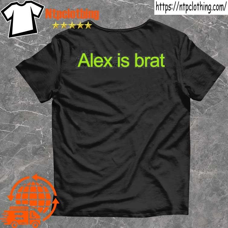 Official Nicole’s Partner Wearing Alex Is Brat T Shirt