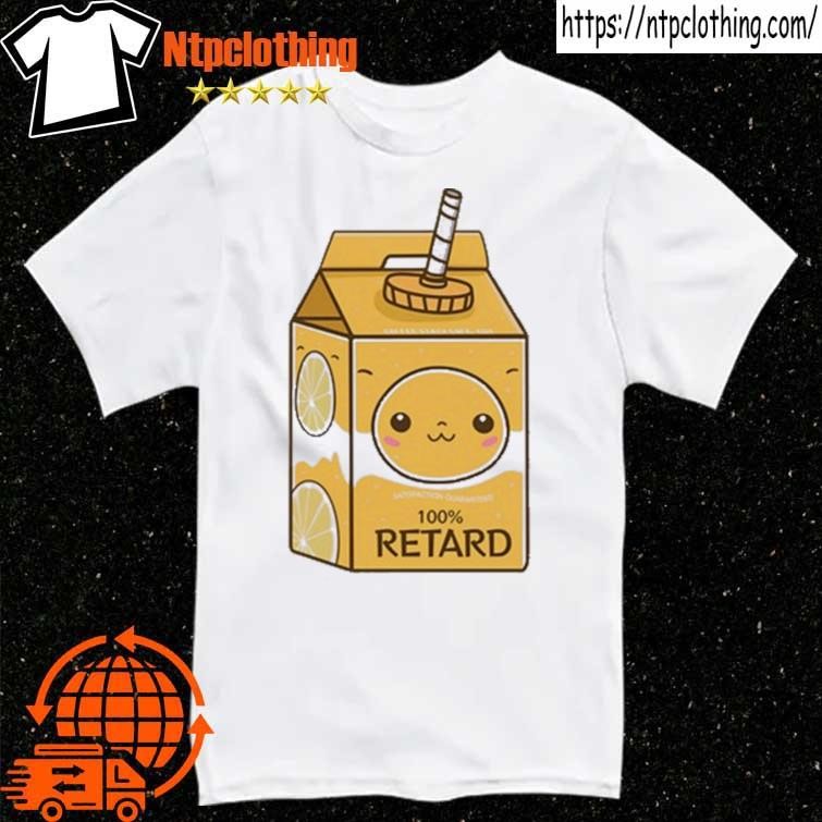 Official Satisfaction Guaranteed 100% Retard T Shirt