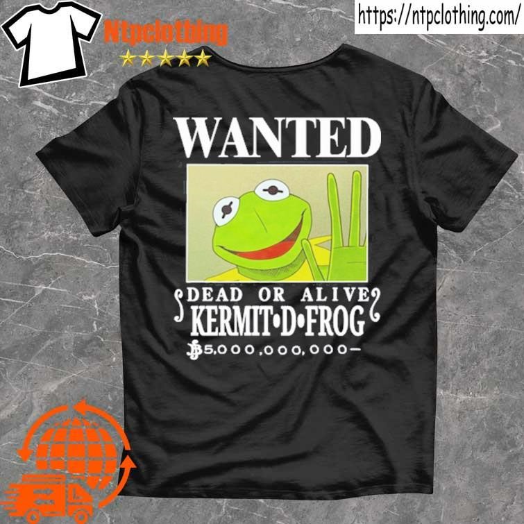 Official Wanted Dead Or Alive Kermit D. Frog T Shirt