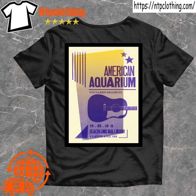 Official American Aquarium Beachland Ballroom In Cleveland Oh September 8 2024 Poster T Shirt