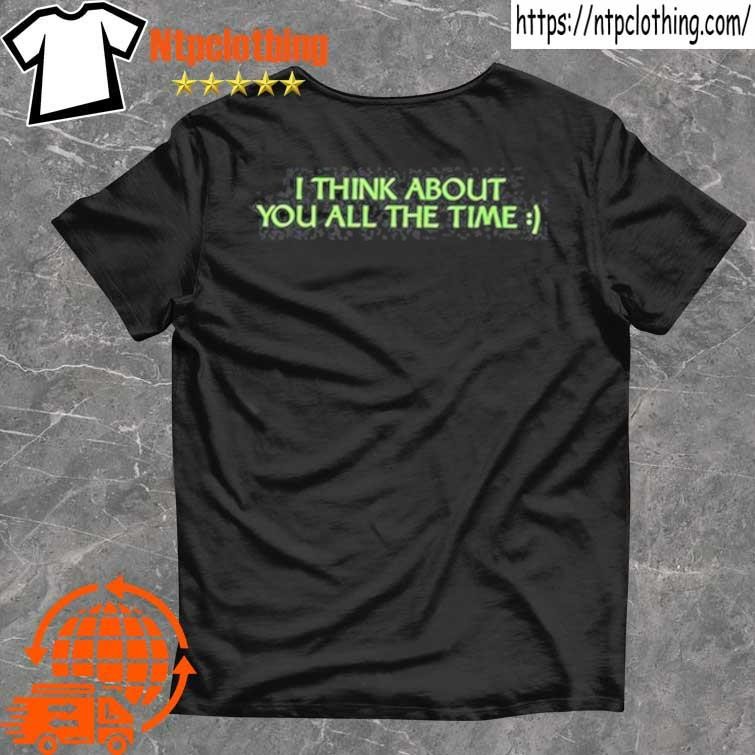 Official Between Friends I Think About You All The Time T Shirt