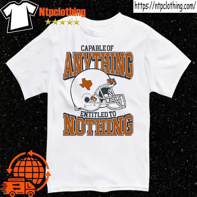 Official Capable Of Anything Entitled To Nothing T Shirt