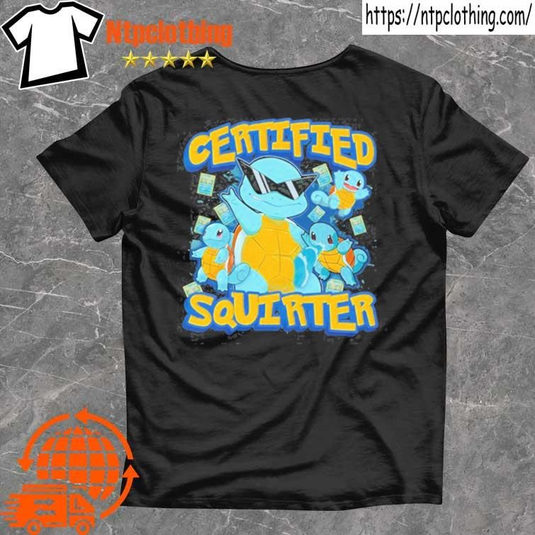 Official Certified Squirter Limited T Shirt