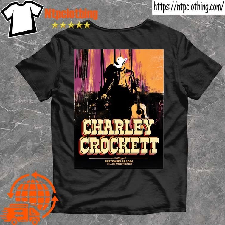 Official Charley Crockett Dillon Amphitheater In Dillon Co Sept 13 2024 Poster T Shirt