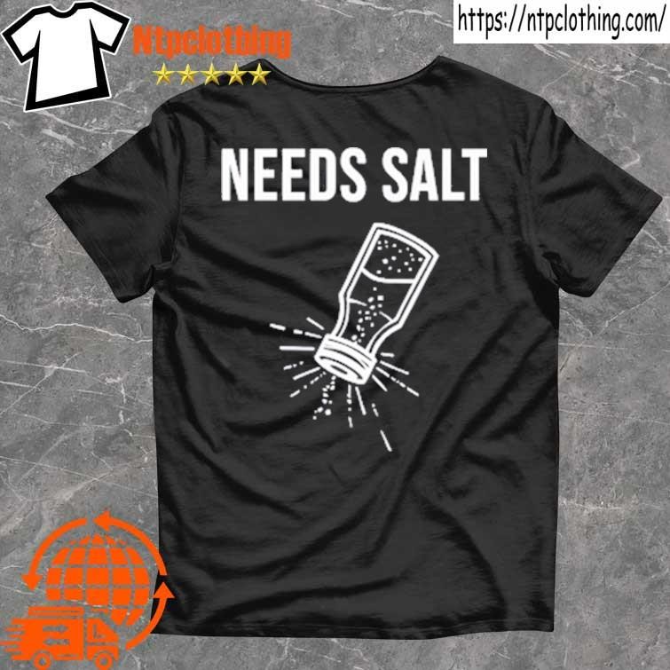 Official Chef Andrew Gruel Wearing Needs Salt T Shirt