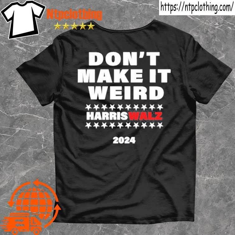 Official Christopher Moore Don't Make It Weird Harris Walz 2024 T Shirt