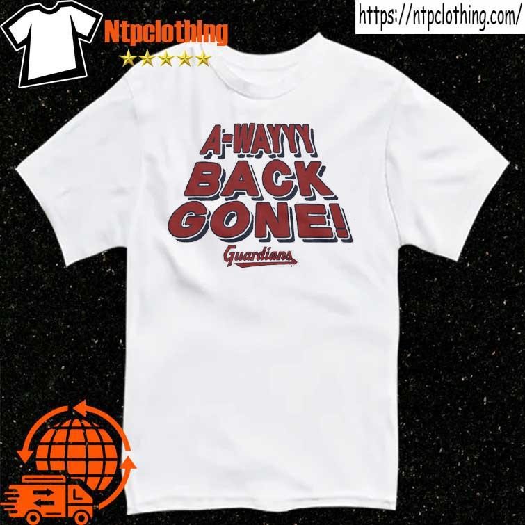 Official Cleveland Guardians A-wayyy Back Gone T Shirt