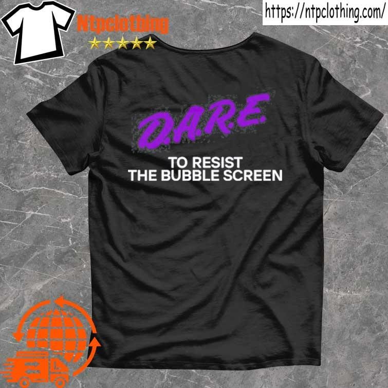 Official Dare To Resist The Bubble Screen T Shirt