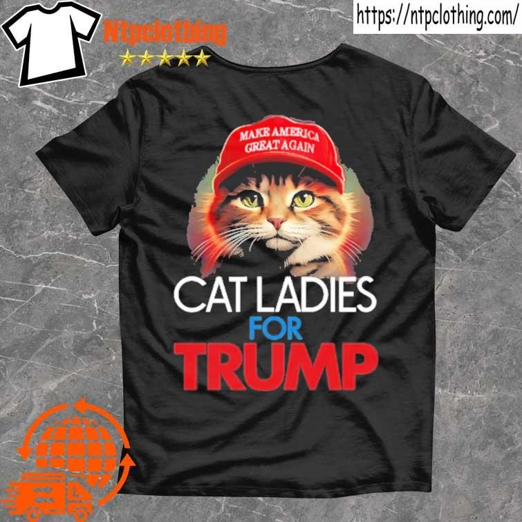 Official Funny Cat Ladies For Trump Presidential Election T Shirt