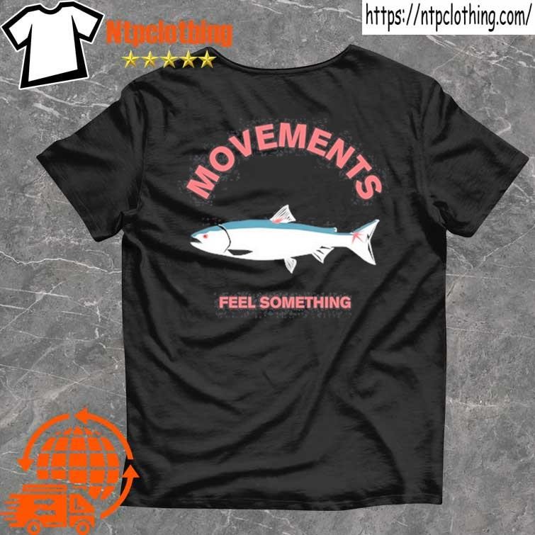 Official Kevin Jordan Movements Feel Something Fish T Shirt