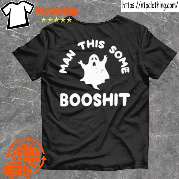 Official Man This Some Booshit Halloween 2024 T Shirt