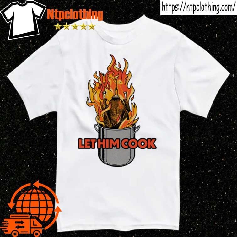 Official Middleclassfancy Let Him Cook Turkey T Shirt