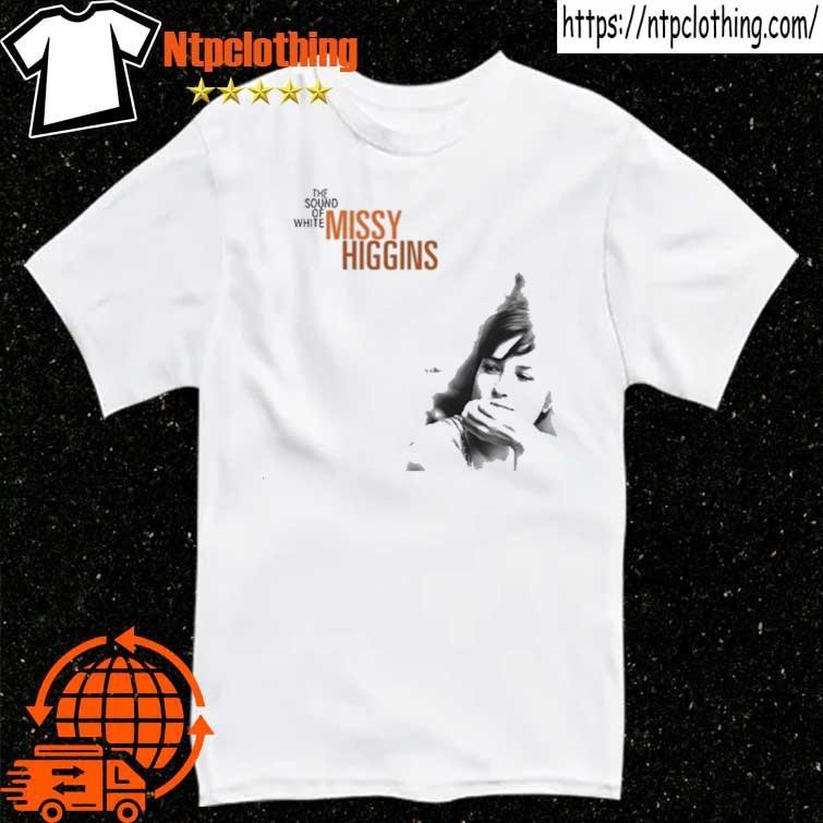 Official Missy Higgins Vintage Sound Of White 2024 T Shirt