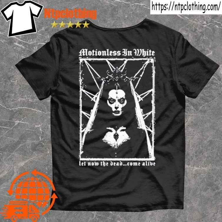 Official Motionless In White Let Now The Dead Come Alive T Shirt