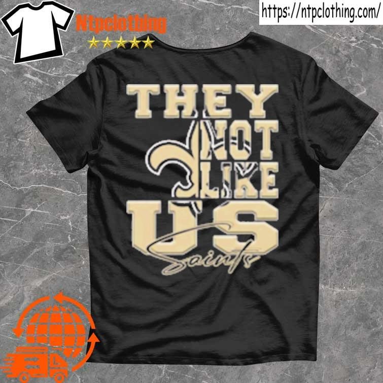 Official New Orleans Saints They Not Like Us Saints T Shirt