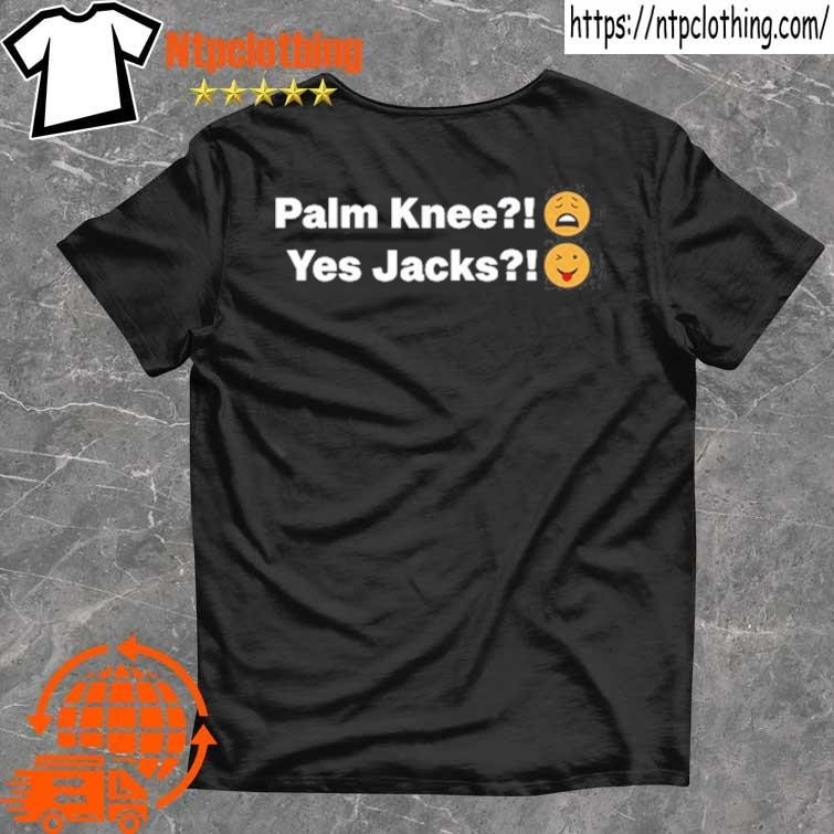 Official Palm Knee Yes Jacks T Shirt