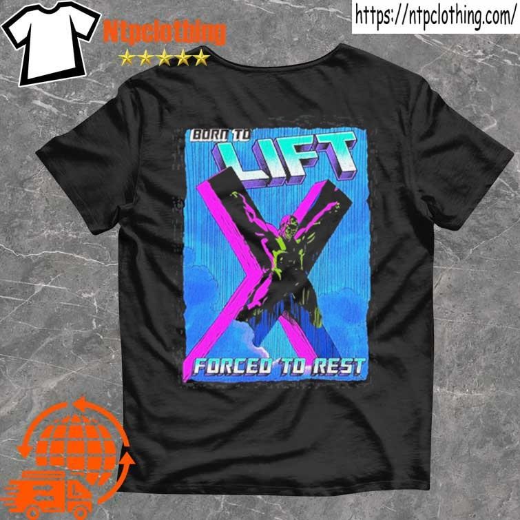 Official Raskol Born To Lift Forced To Rest T Shirt