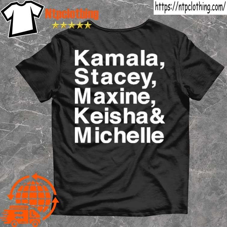 Official Santana Raymond Kamala Stacey Maxine Keisha & Michelle Tee T Shirt