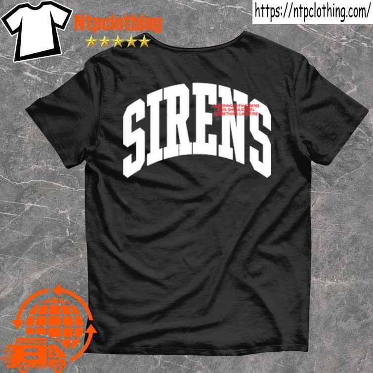 Official Sirens Sleeping With Sirens This Should Feel Something Like Fire T Shirt