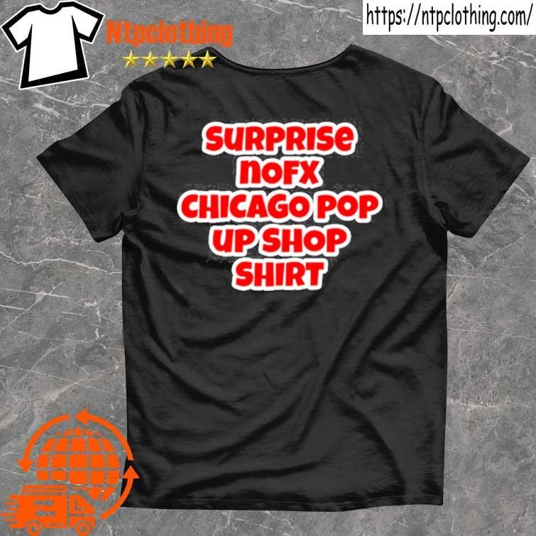 Official Surprise Nofx Chicago Pop Up Shop T Shirt