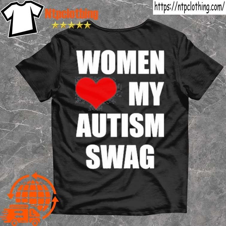 Official Tarantunya Women Love My Autism Swag T Shirt