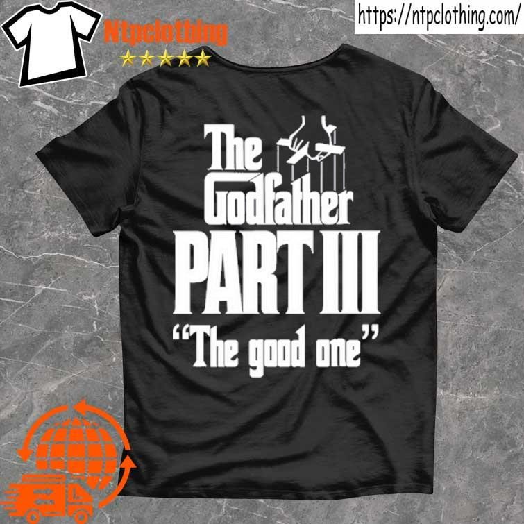 Official The Godfather Part Iii The Good One New T Shirt