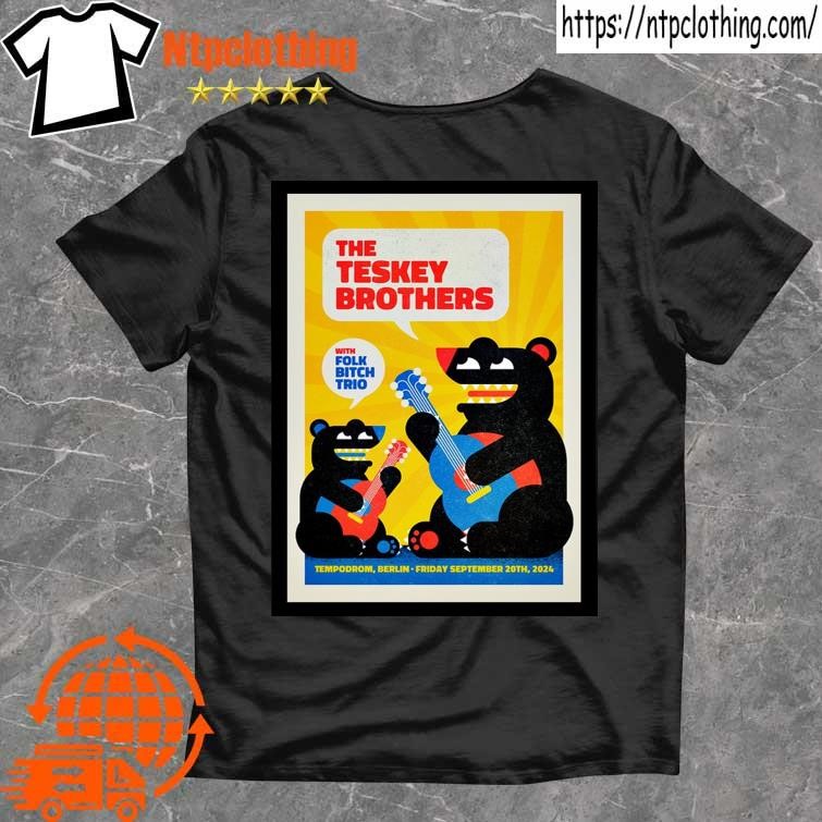 Official The Teskey Brothers At Tempodrom In Berlin On Sept 20 2024 Poster T Shirt