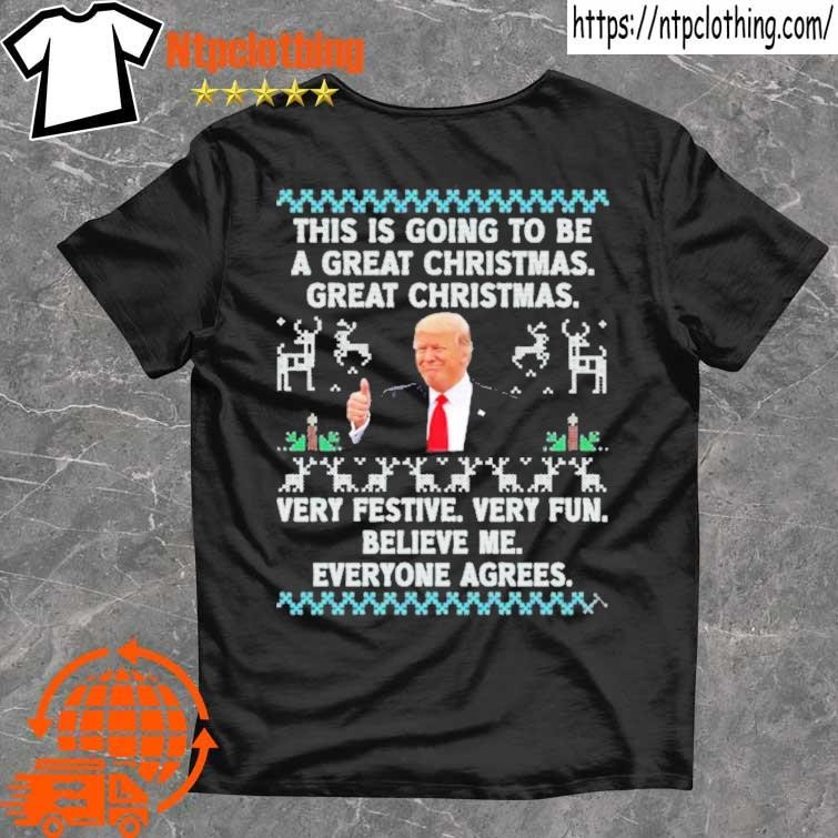 Official This Is Going To Be A Great Christmas Fun Trump Ugly 2024 T Shirt