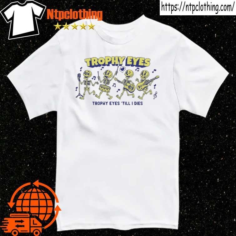 Official Trophy Eyes Till I Dies Skeleton Music T Shirt